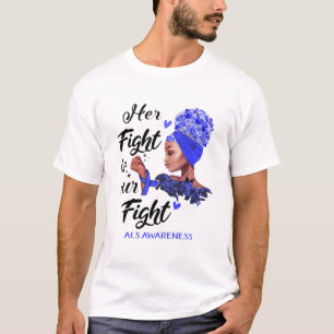 T-shirt ALS : Sa lutte est notre combat