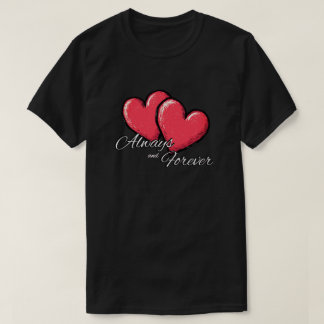 T-shirt Always and Forever Shirt - Red Heart Graphic Tee
