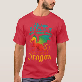 T-shirt Always Be Yours Unless You Can Be A Dragon Men Wom