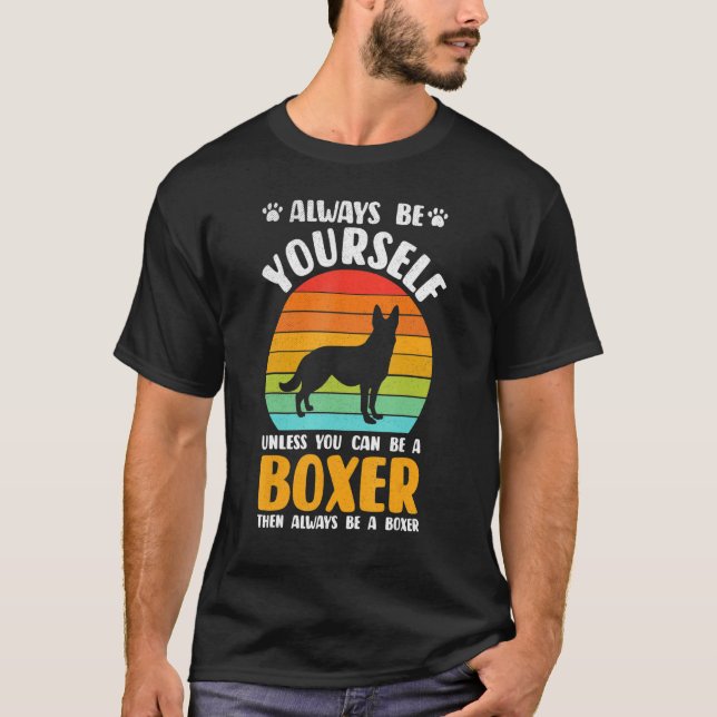 T-shirt Always Be Yourself Boxer Sunset Boxers Dog Lover (Devant)