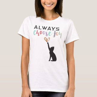 T-shirt Always Choose Joy, Inspirational 