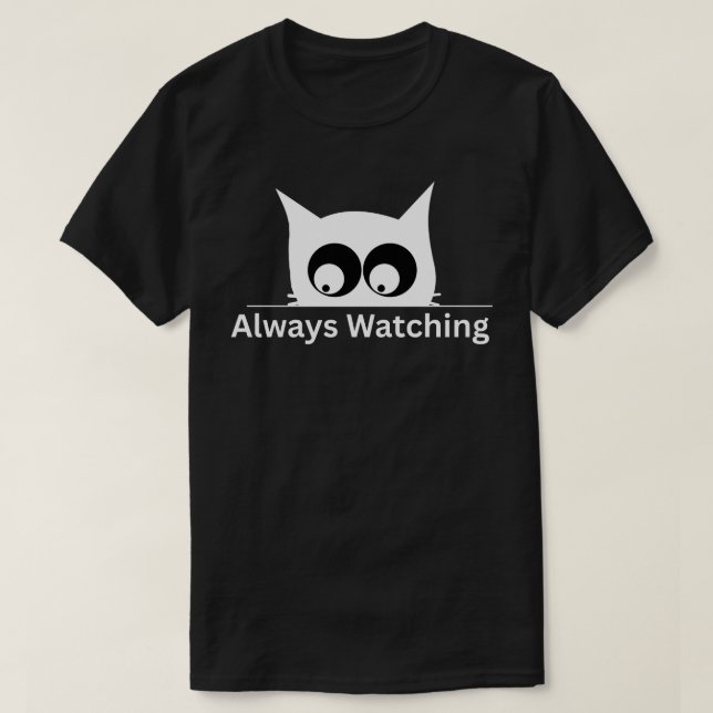 T-shirt Always Watching Cat Funny Minimal  (Design devant)
