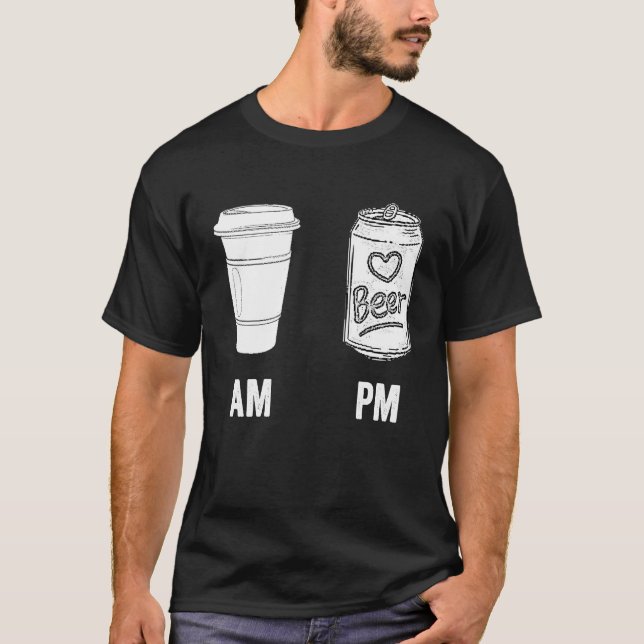 T-shirt AM Coffee PM Beer  Humor Morning Caffeine Alcohol  (Devant)