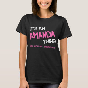T-shirt Amanda chose que tu ne comprendrais pas la nouveau