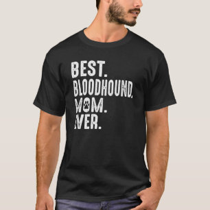 T-shirt Amateur de chien drôle Meilleure mère Bloodhound E