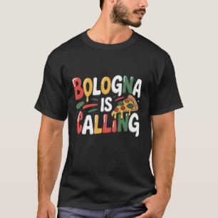 T-shirt Amateur de Pizza Italien Bologne Appelle Drôle d'I
