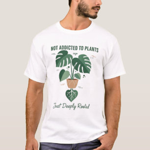 T-shirt Amateur de plantes drôle “Je ne suis pas accro à m