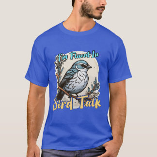 T-shirt Amateur D'Oiseaux Je Suis Fluent Dans L'Ornitholog