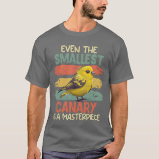 T-shirt Amateur d'oiseaux Même le plus petit canari est ch