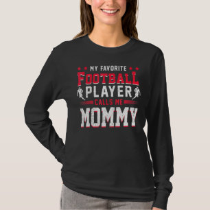 T-shirt Amateur sportif Américain Football Joueur Mommy Fo