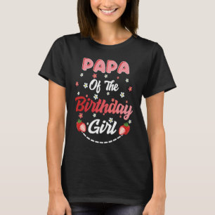 T-shirt Amateurs de fruits Papa of the Birthday Girl Straw