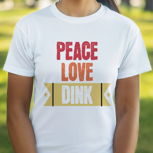 T-shirt Amateurs de Pickleball Peace Love