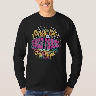 T-shirt Ambiance Comme La Course Sur Une Nuit De Rendez-Vo