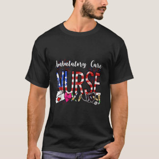 T-shirt Ambulatory Care Nurse 4Th Of July Fourth Scrub Rn
