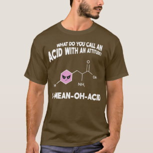 T-shirt AMeanOhAcid Funny Chimie Pun Amino Acid Hommes Fem