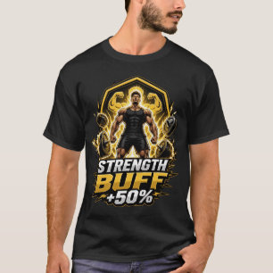 T-shirt Amélioration de la force +50% : jeu RPG et powerli
