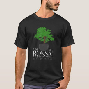 T-shirt Améliorations adorables de citation de Bonsaï