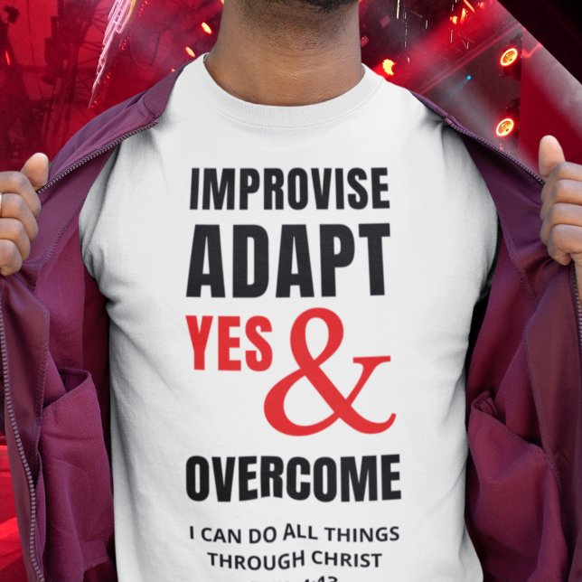 T-shirt AMÉLIORER L'ADAPTATION OUI ET SURPASSER Christian (Fun motivational IMPROVISE ADAPT YES AND OVERCOME Christian T-shirt with customizable Bible verse.)