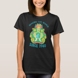 T-shirt Améliorer Le Monde Depuis 1940 Anniversaire