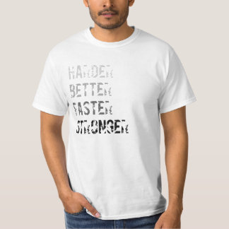 T-shirt Améliorez plus dur plus rapidement une pièce en t