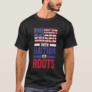 T-shirt Américain élevé avec des racines haïtiennes amateu