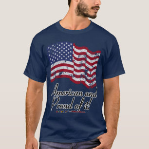 T-shirt Américain et fier de ça !