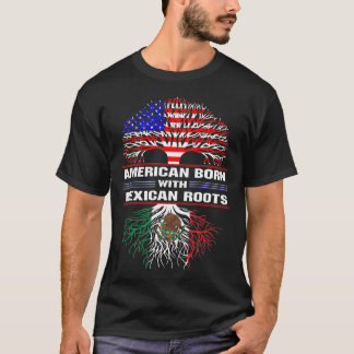 T-shirt Américain né avec des racines mexicaines