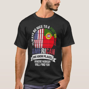 T-shirt Américain portugais Nous connaissons des endroits