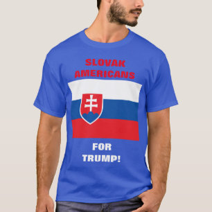 T-SHIRT AMÉRICAINS SLOVAQUES POUR TRUMP !