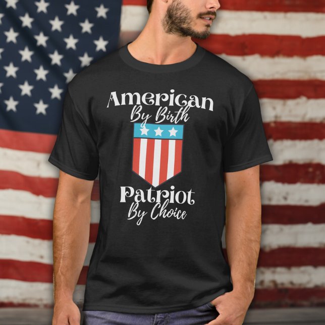 T-shirt American By Birth Patriot By Choice White Script (American By Birth Patriot By Choice White Script T-Shirt)