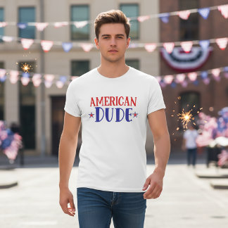 T-Shirt American Dude 4 juillet