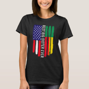 T-shirt American Flag & Benin Flag Best Big Sister Ever Fa