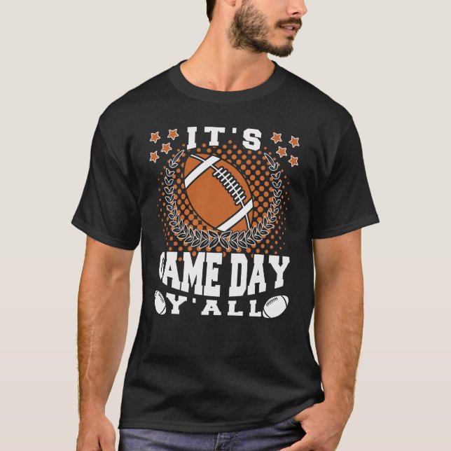 T-shirt American Football It's Game Day Y'all Funny Quotes (Devant)