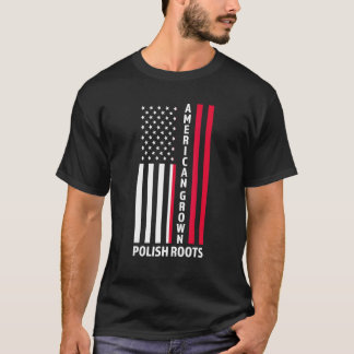 T-shirt American Grown Polish Roots Polish Poland