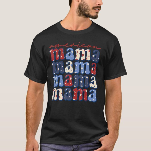 T-shirt American Mama Mom Life Patriotic 4th Of July Ameri (Devant)