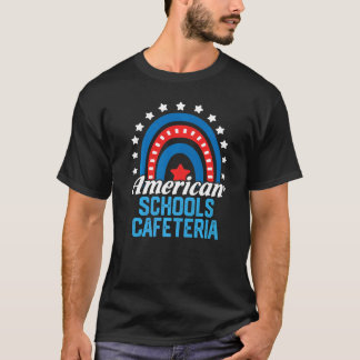 T-shirt American Schools Cafeteria Rainbow Usa Flag 4th Of