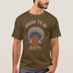 T-shirt Amérindien Fier De La tribu Shasta