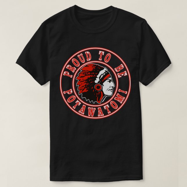T-shirt Amérindien fier d'être potawatomi  (Design devant)
