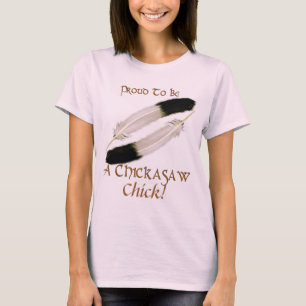 T-shirt Amérindien 'FIER D'ÊTRE UN CHICKASAW CHick'