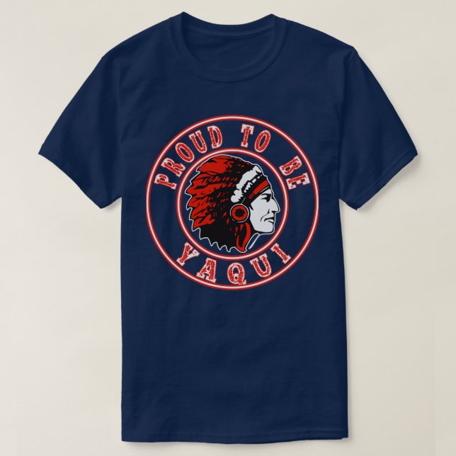 T-shirt Amérindien fier d'être yaqui  (Design devant)