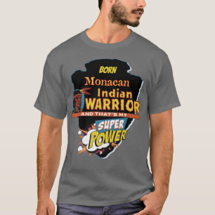 T-shirt Amérindien Monacan Né Avec Super Pow