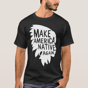 T-shirt Amérindiens Si Seulement Nous Avions Construit Un
