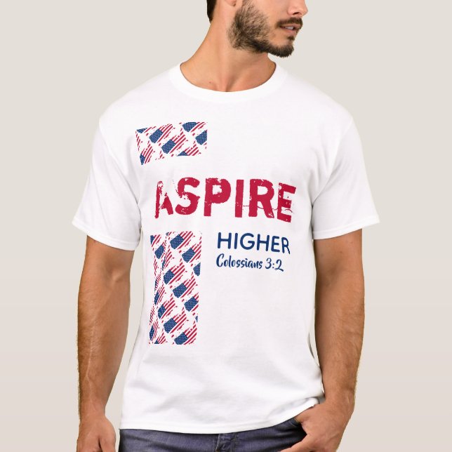 T-shirt AMÉRIQUE AMÉRICAINE ASPIRE Écriture chrétienne SUP (Devant)