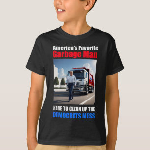 T-shirt Amérique Favori Garbage Man Ici Pour Nettoyer