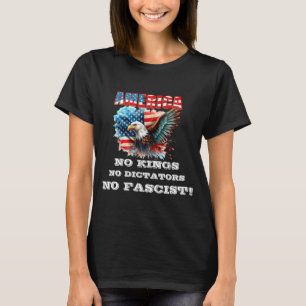T-shirt Amérique Pas de rois Pas de dictateurs Pas de fasc