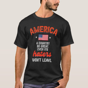 T-shirt Amérique Un pays si grand même C'est la haine qui