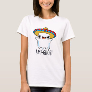 T-shirt Ami-fantôme Drôle Halloween Mexicain Fantôme Pun