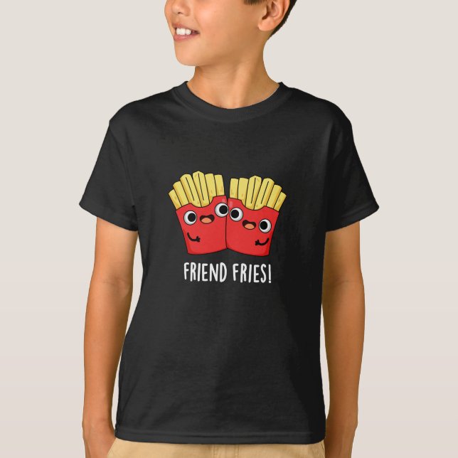 T-shirt Ami Fries Funny BFF Pun Dark BG (Devant)