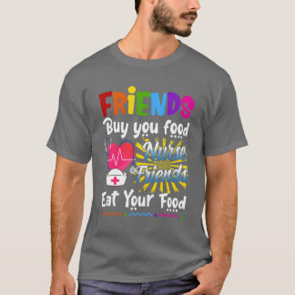 T-shirt Amis Achetez-Vous Alimentation Infirmière Amis Man