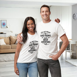 T-shirt Amis aventures citation